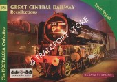 Great Central Railway Recollections by INGALL, Tom